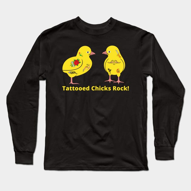 Tattooed chicks rock! - tattoos Long Sleeve T-Shirt by Acutechickendesign